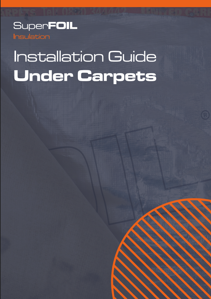 SuperFOIL Install Guide | Under Carpets